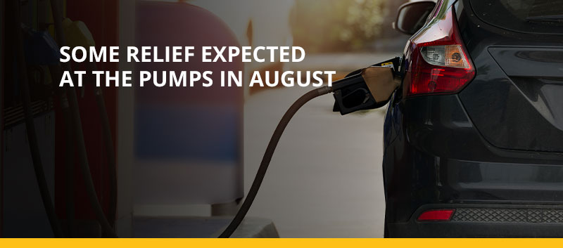 Some relief expected at the pumps in August